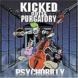 Kicked Outta Purgatory...Psychobilly