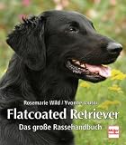 Flatcoated Retriever. Das grosse Rassehandbuch