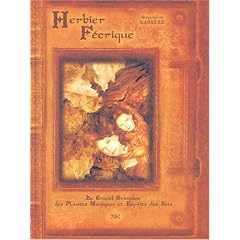 Herbier f�erique : Le Grand Grimoire des Plantes Magiques et Esprits des Bois