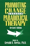 Promoting Change Through Paradoxical Therapy