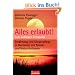 Alles erlaubt!: Zum richtigen Zeitpunkt  - Ern�hrung und K�rperpflege in Harmonie mit Mond- und Naturrhythmen
