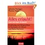 Alles erlaubt!: Zum richtigen Zeitpunkt  - Ern�hrung und K�rperpflege in Harmonie mit Mond- und Naturrhythmen