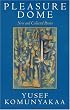 Pleasure Dome: New and Collected Poems (Wesleyan Poetry)