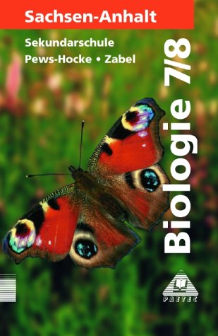 Paetec, Berlin Duden Biologie - Sekundarstufe I - Sachsen-Anhalt: Biologie, Ausgabe Sachsen-Anhalt, Lehrbuch f&uuml;r die Klasse 7/8, Sekundarschule
