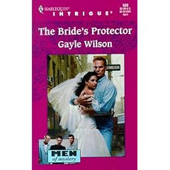 Bride's Protector (Men Of Mystery) (Harlequin Intrigue, No. 509)