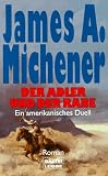 Der Adler und der Rabe. - James A. Michener