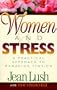 Women and Stress: A Practical Approach to Managing Tension