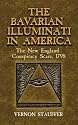 The Bavarian Illuminati in America: The New England Conspiracy Scare, 1798 (Dover Books on History, Political and Social Science)