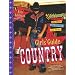 The Girls' Guide to Country: The Music, the Hunks, the Hair, the Clothes and More!