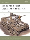 M3 and M5 Stuart Light Tanks, 1941-45 (Osprey New Vanguard)
