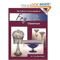 Collectors Encyclopedia of Fry Glass by Fry Glass Society