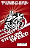 Stealing Speed: The biggest spy scandal in motorsport history