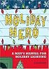 Holiday Hero: A Man's Manual for Holiday Lighting