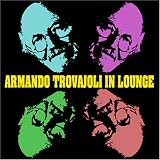 Revue Armando Trovajoli  / Armando Trovajoli In Lounge