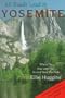 All Roads Lead to Yosemite: Where to Stay and Play in and Near the Park (2nd Edition)
