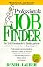Book Professional's Job Finder: 1997-2000 (Professional's Job Finder)