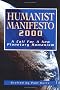 Humanist Manifesto 2000: A Call for a New Planetary Humanism