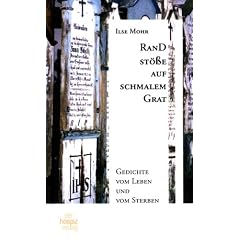 Randst��e auf schmalem Grat. Gedichte vom Leben und vom Sterben