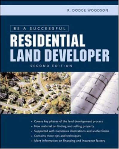 Be a Successful Residential Land Developer - McGraw-Hill Professional - 0071441719 - ISBN:0071441719