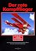Books : Der rote Kampfflieger