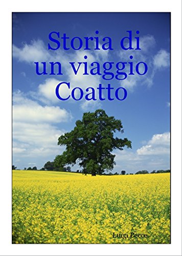 Storia di un viaggio coatto (Italian Edition)