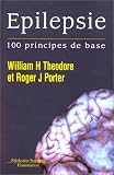 Epilepsie: 100 principes de base