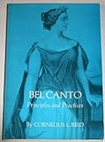 Bel Canto Principles and Practices
