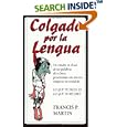 Hung by the Tongue/Colgado por la Lengua
