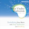 Brain Vitality Meditation Self-Training CD: Revitalizing Your Brain With Deep Meditation and Breathing by Ilchi Lee