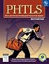 PHTLS Prehospital Trauma Life Support (Phtls: Basic & Advanced Prehospital Trauma Life Support)
