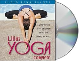 Lilias Yoga Complete: A Full Course for Beginning and Advanced Students