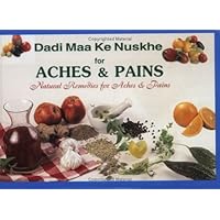 Dadi Maa Ke Nuskhe for Aches and Pains