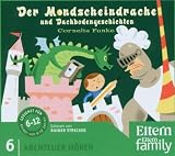 Der Mondscheindrache und andere Drachengeschichten - ELTERN-Edition "Abenteuer H&ouml;ren" 2 - 1 CD - Cornelia Funke, Rainer Strecker