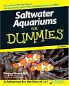Saltwater Aquariums For Dummies (For Dummies (Lifestyles Paperback))
