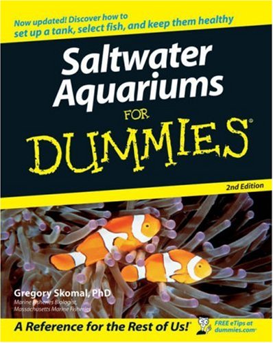 Saltwater Aquariums For Dummies (For Dummies (Lifestyles Paperback))