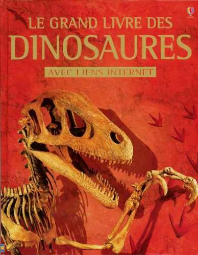 Le grand livre des dinosaures