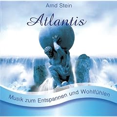Atlantis - Sanfte Musik zum Entspannen und Wohlf�hlen
