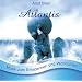 Atlantis - Sanfte Musik zum Entspannen und Wohlf�hlen