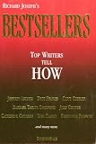Bestsellers: Top Writers Tell How