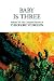 Baby Is Three (The Complete Stories of Theodore Sturgeon, Book 6)