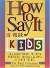 How To Say It To Your Kids