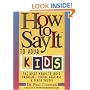 How To Say It To Your Kids