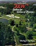 Royal Botanic Gardens Kew : gardens for science & pleasure