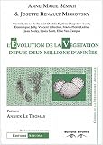 L'�volution de la v�g�tation depuis deux millions d'ann�es