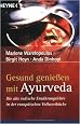 Gesund genie�en mit Ayurveda.