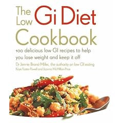 The Low GI Diet Cookbook: 100 Delicious Low GI Recipes to Help You Lose Weight and Keep It Off
