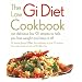 The Low GI Diet Cookbook: 100 Delicious Low GI Recipes to Help You Lose Weight and Keep It Off