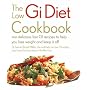The Low GI Diet Cookbook: 100 Delicious Low GI Recipes to Help You Lose Weight and Keep It Off