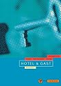 Hotel und Gast - Fachwissen - Hotel Restaurant K&uuml;che (Lernmaterialien)