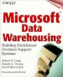 Microsoft Data Warehousing: Building Distributed Decision Support Systems